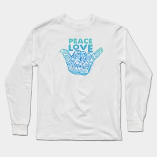 Peace Love Hang Loose Long Sleeve T-Shirt